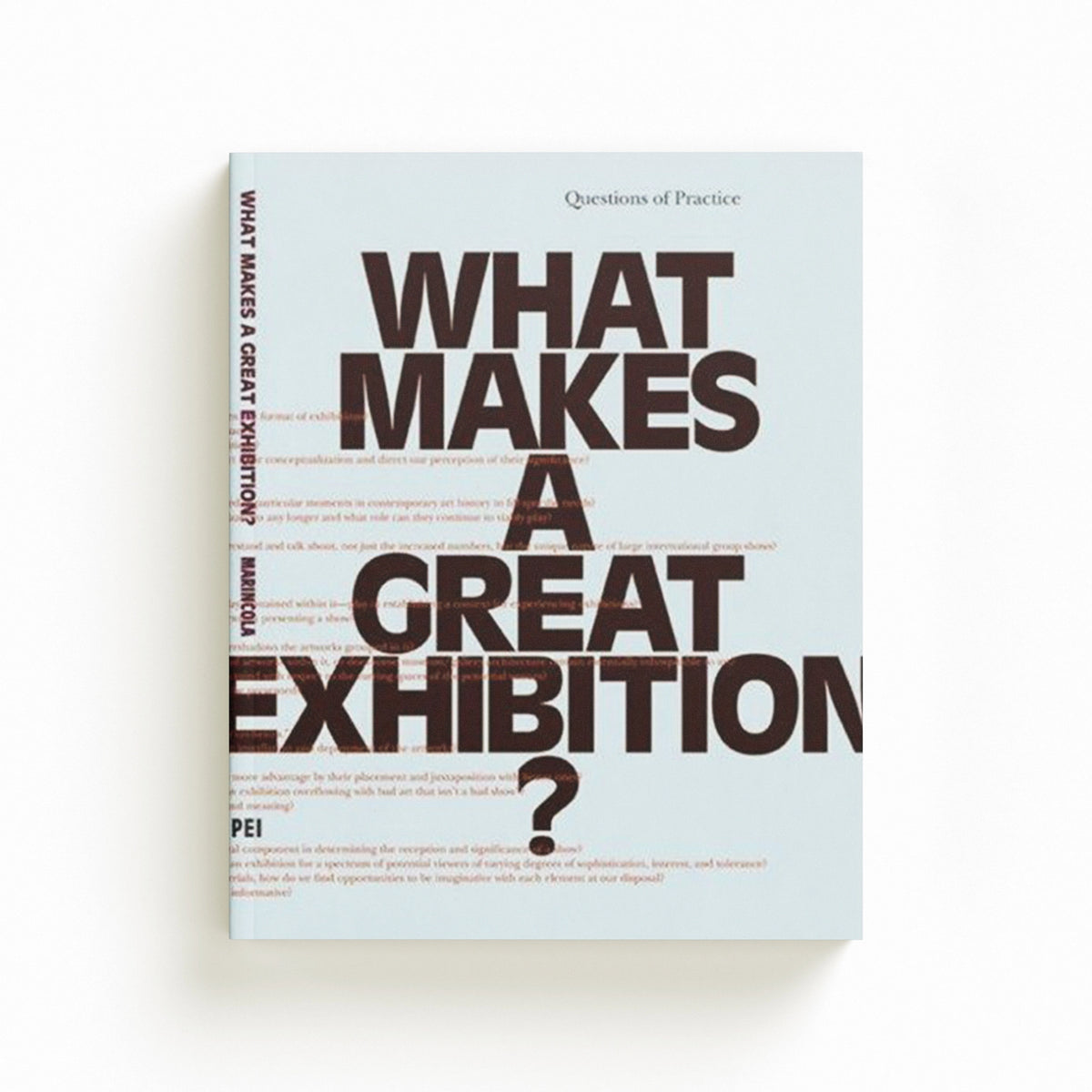 What Makes a Great Exhibition?; 9780970834614