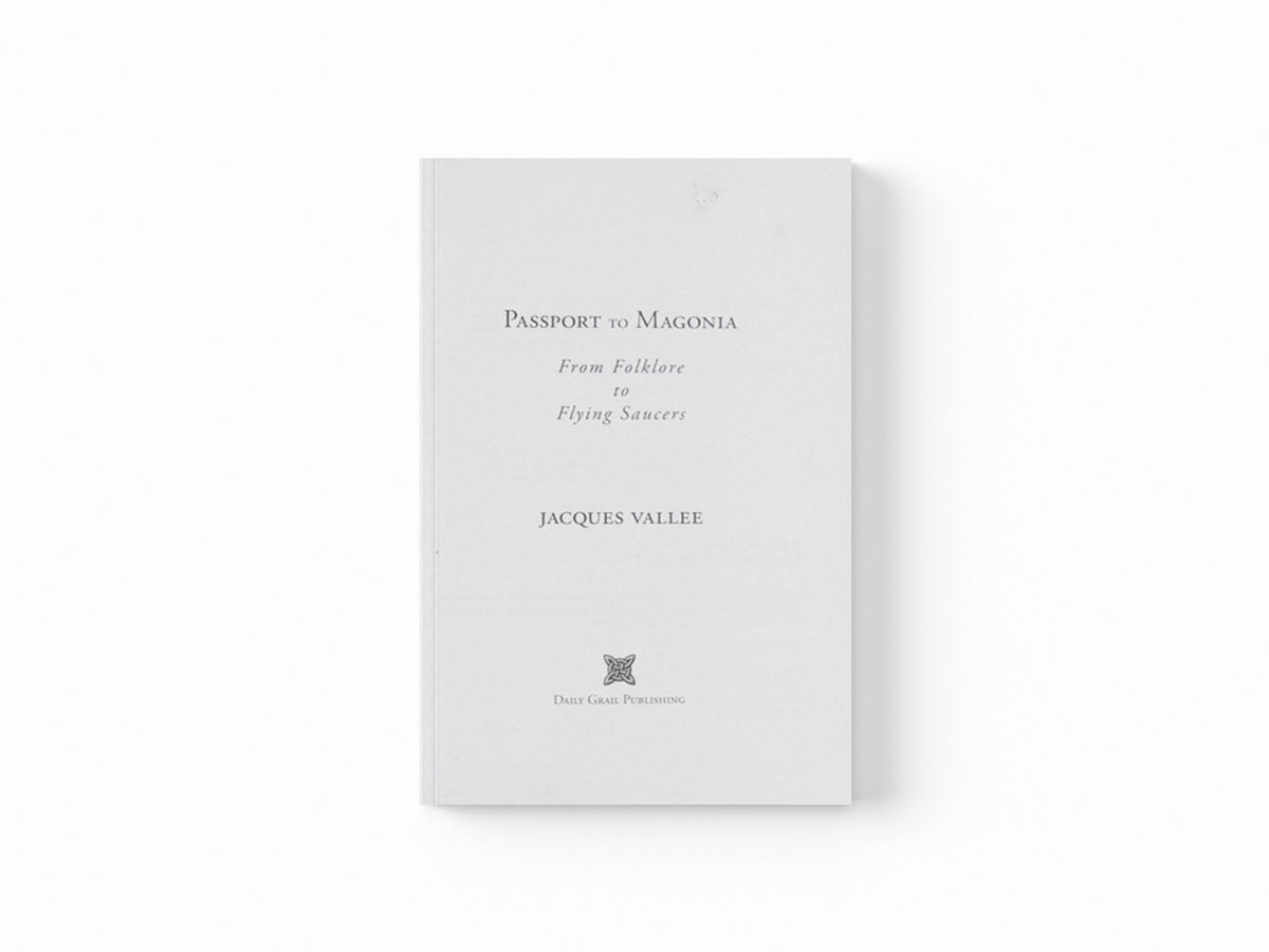 Passport to Magonia by Jacques Vallee; 9780987422484