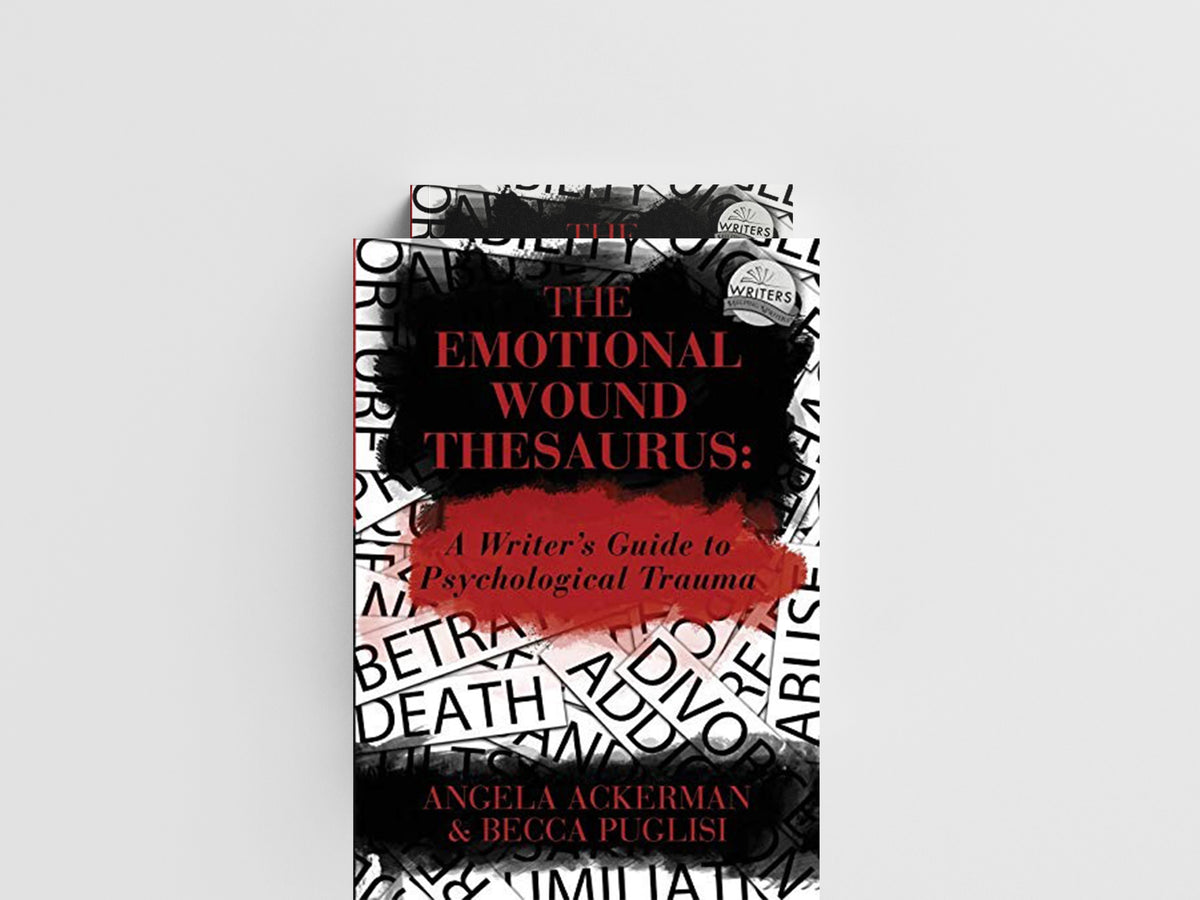 The Emotional Wound Thesaurus by Angela Ackerman; Becca Puglisi; 9780989772594