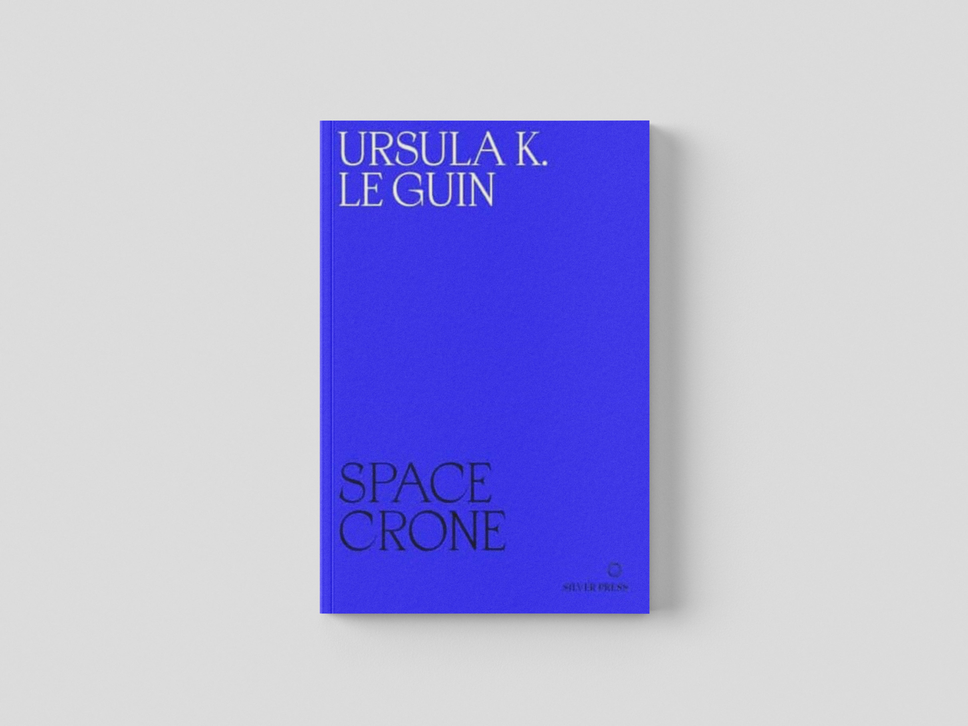 Space Crone by Silver Press; 9780995716278