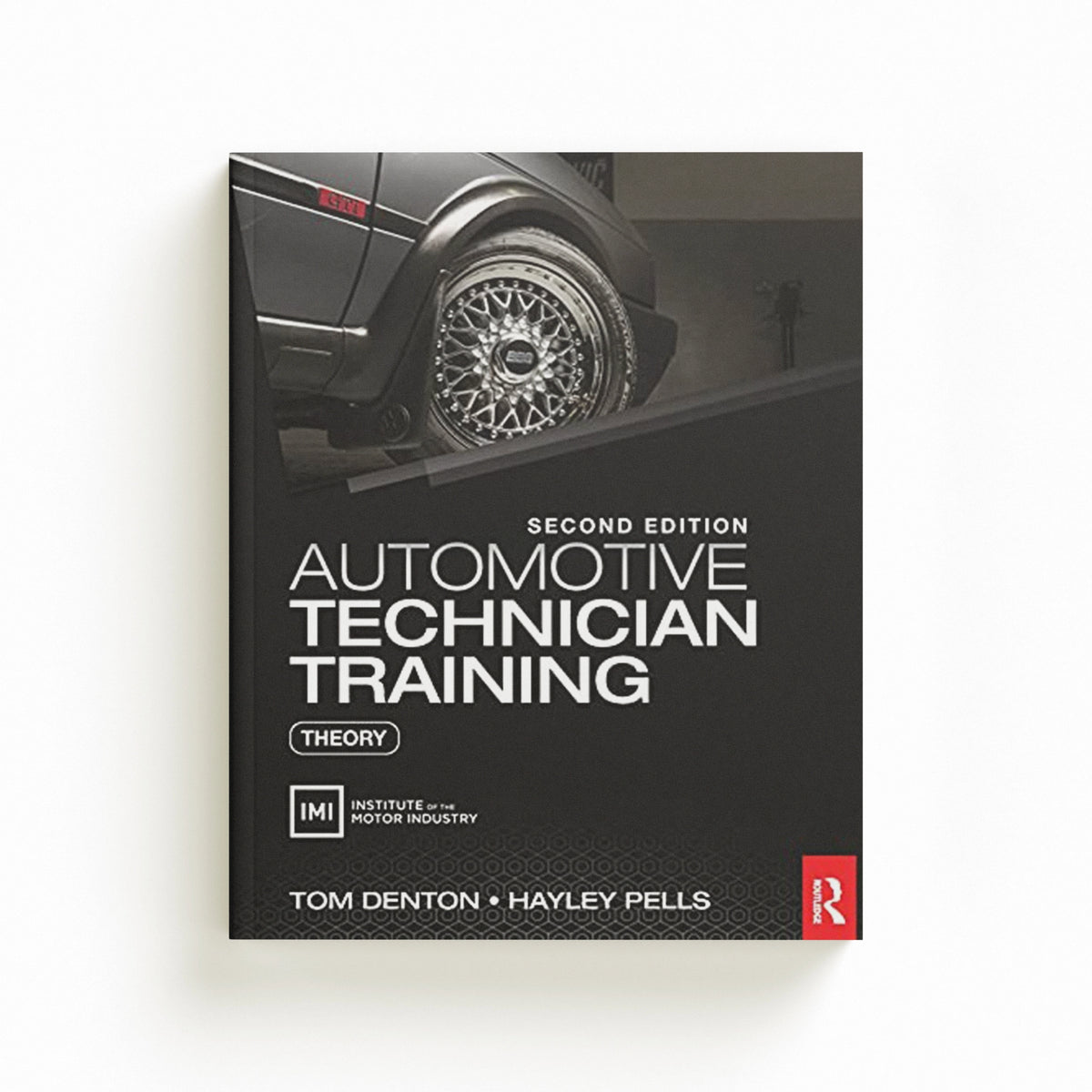 Automotive Technician Training: Theory by Hayley  Pells; Tom , UK) Denton; 9781032002200