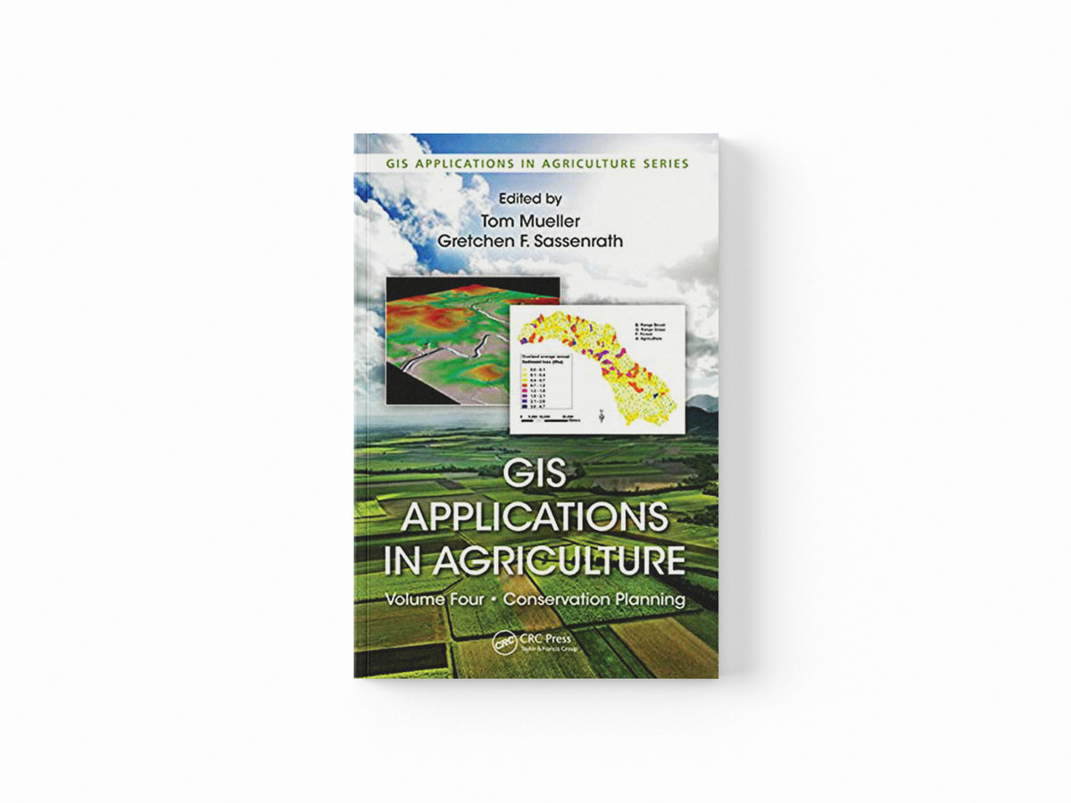 GIS Applications in Agriculture, Volume Four; 9781032098807
