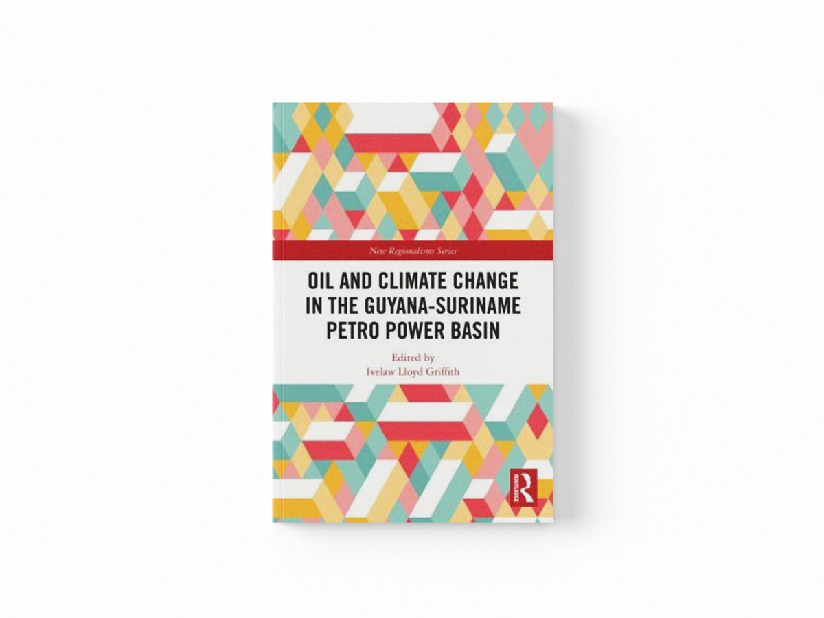 Oil and Climate Change in the Guyana-Suriname Basin; 9781032601397