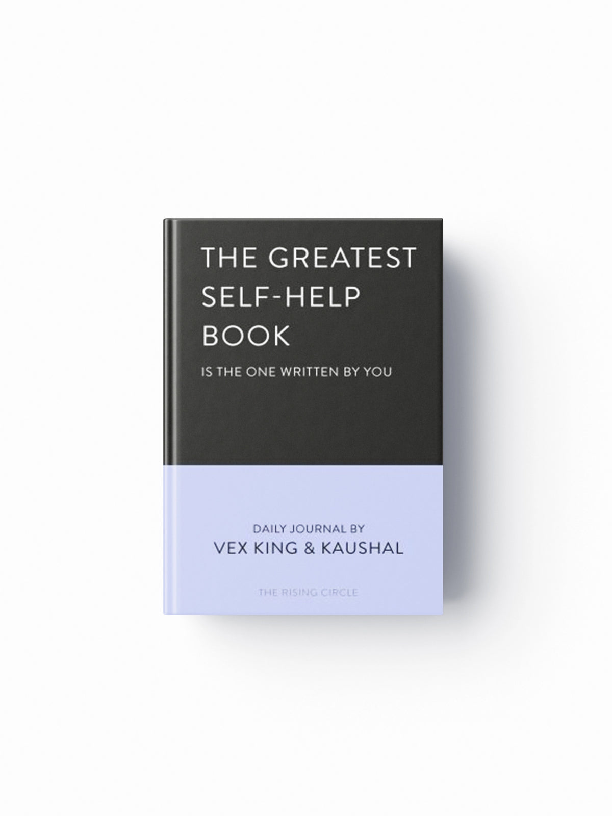 The Greatest Self-Help Book (is the one written by you) by Kaushal; Vex King; 9781035005185
