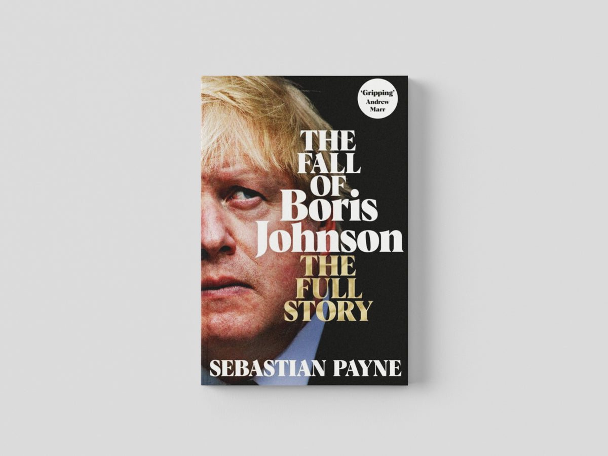 The Fall of Boris Johnson by Pan Macmillan; 9781035016556