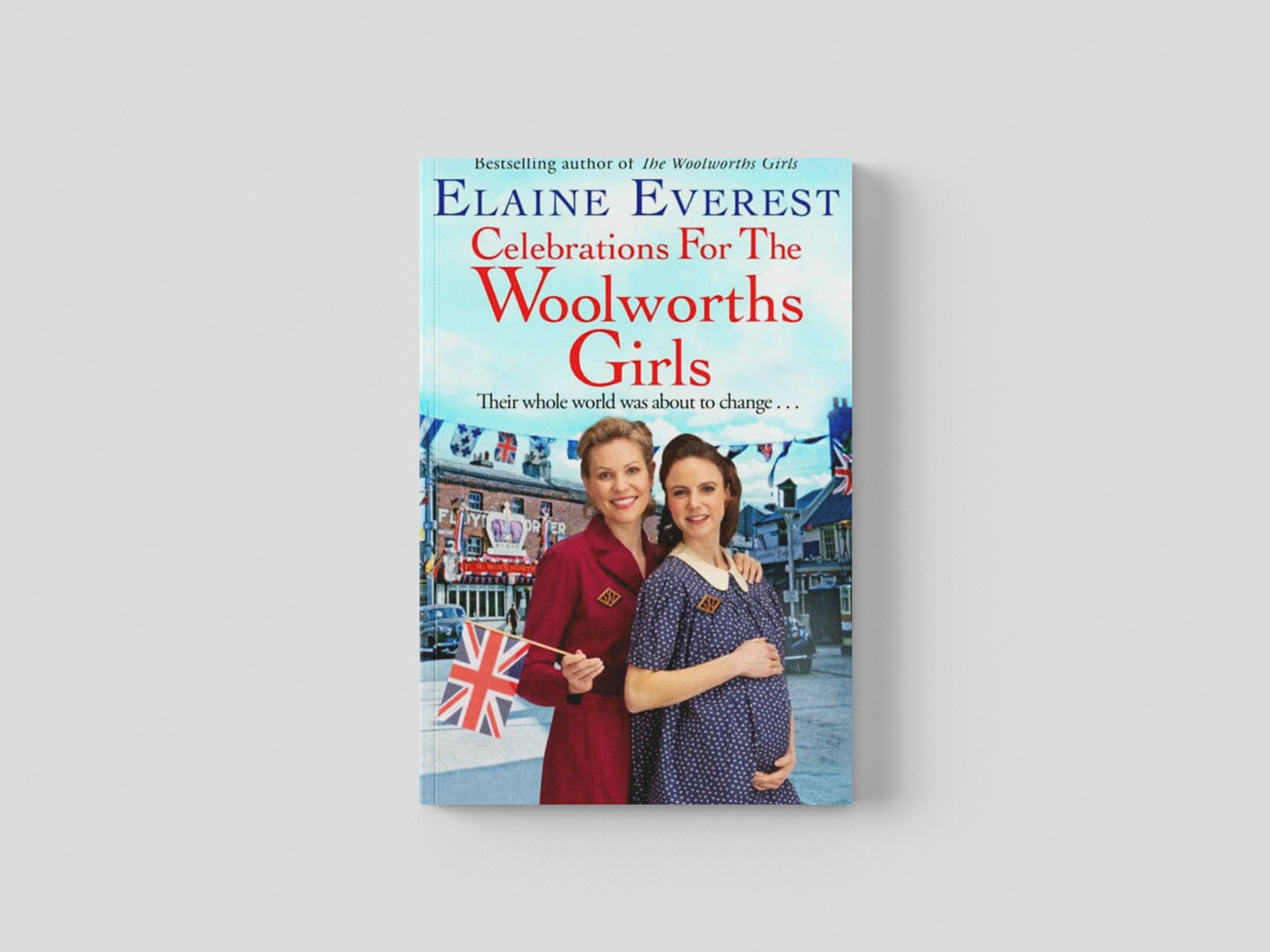 Celebrations for the Woolworths Girls by Elaine Everest; 9781035020577