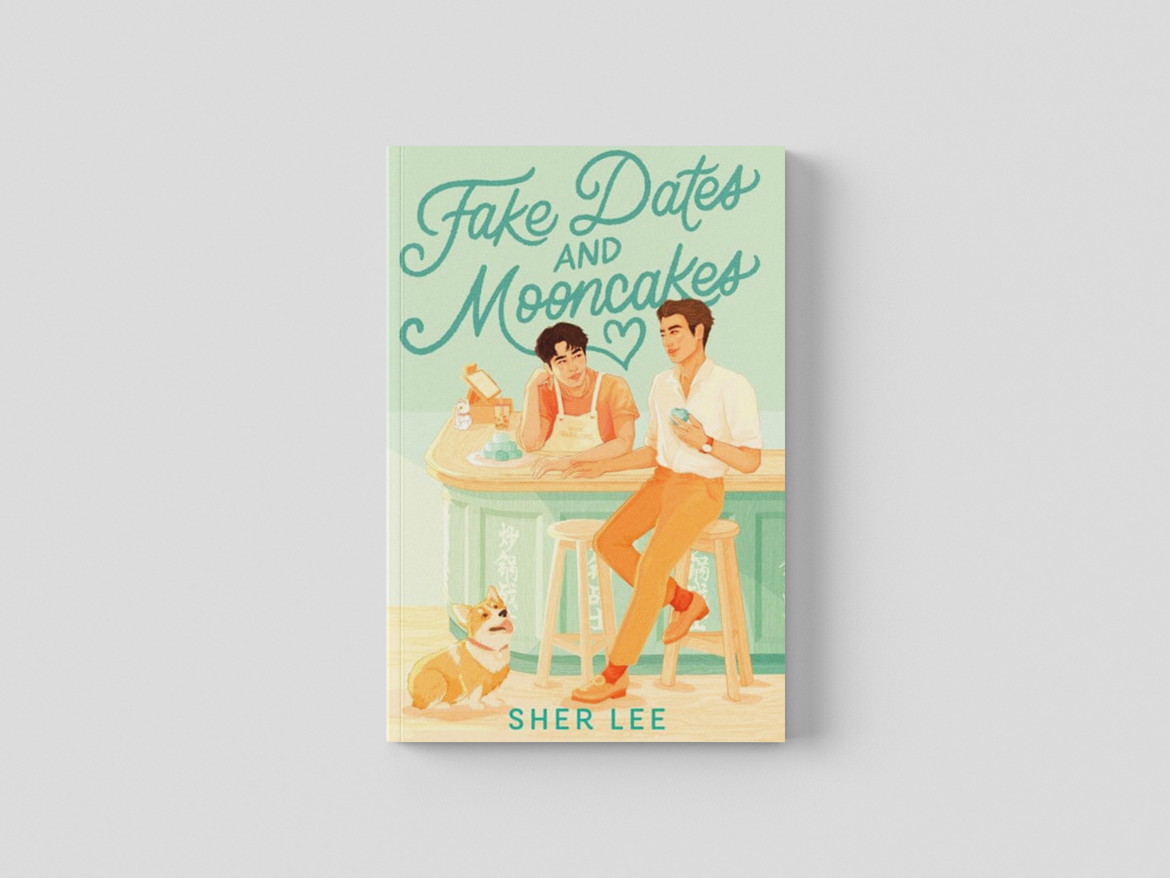 Fake Dates and Mooncakes by Sher Lee; 9781035028313