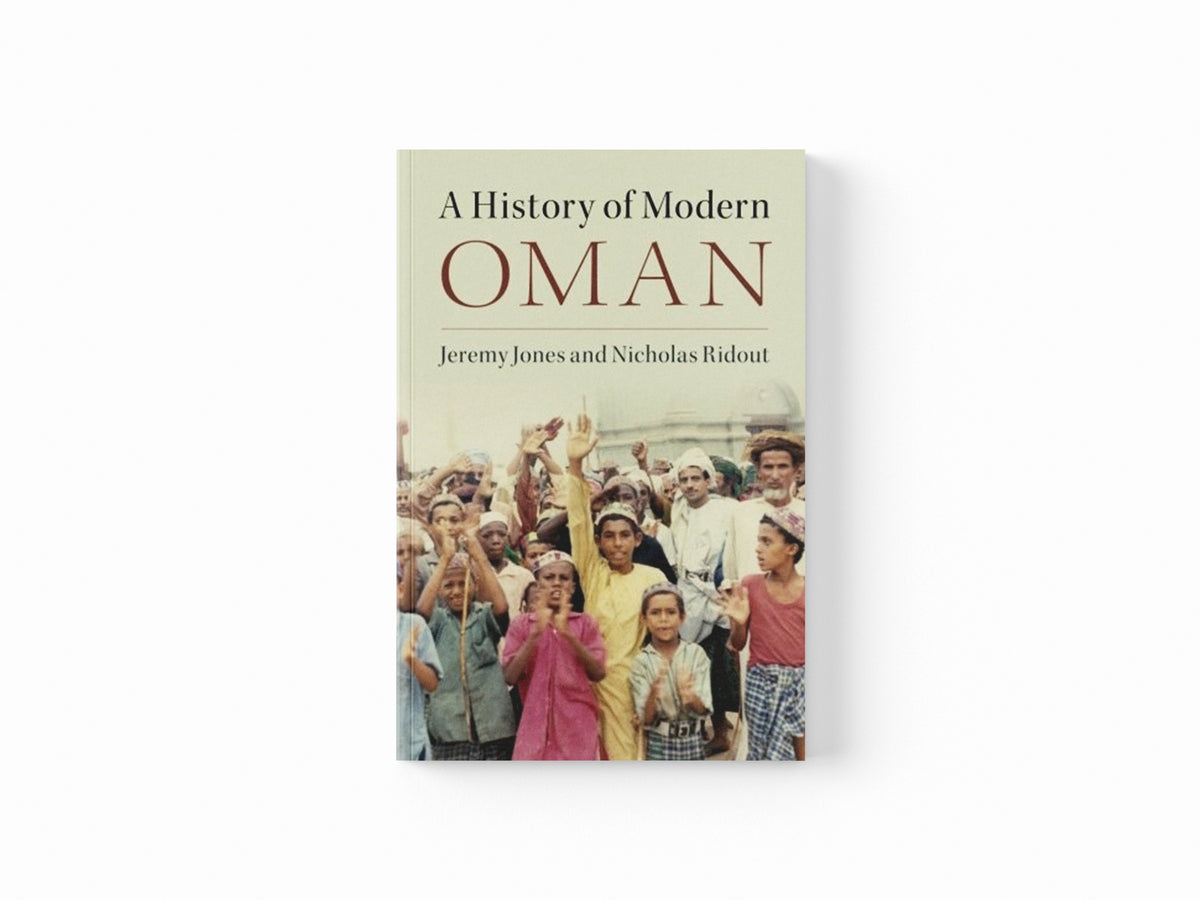 A History of Modern Oman by Jeremy  Jones; Nicholas  Ridout; 9781107402027