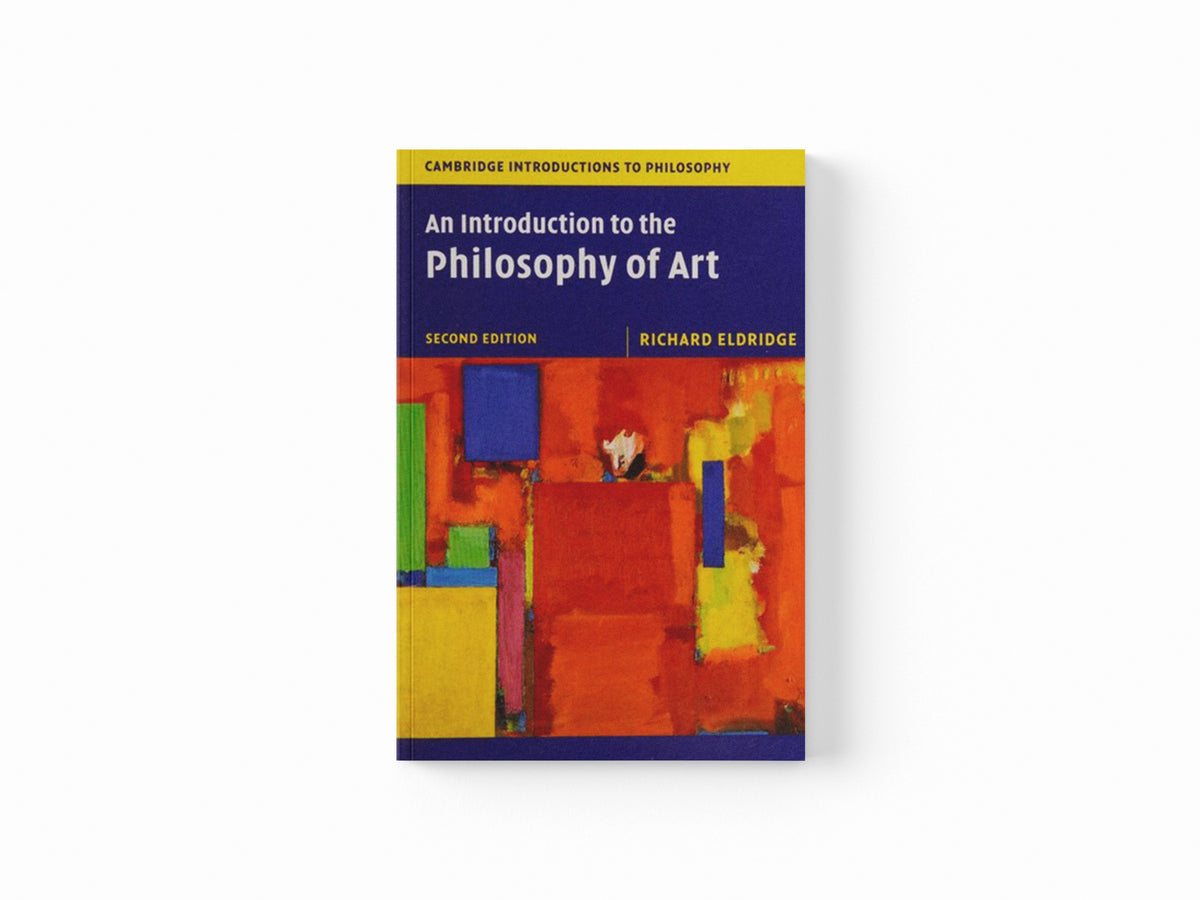 An Introduction to the Philosophy of Art by Richard  Eldridge; 9781107614444