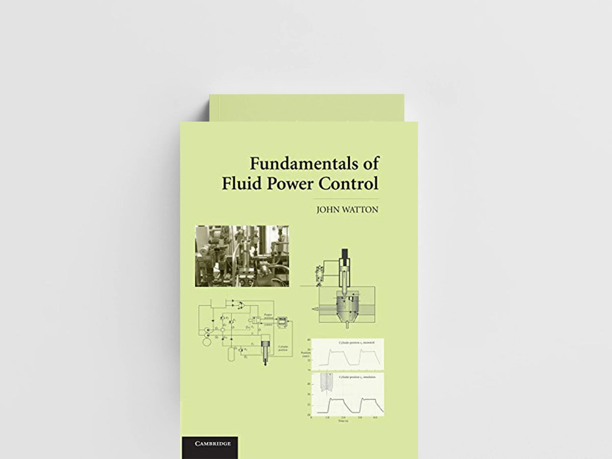 Fundamentals of Fluid Power Control by John  Watton; 9781107670181