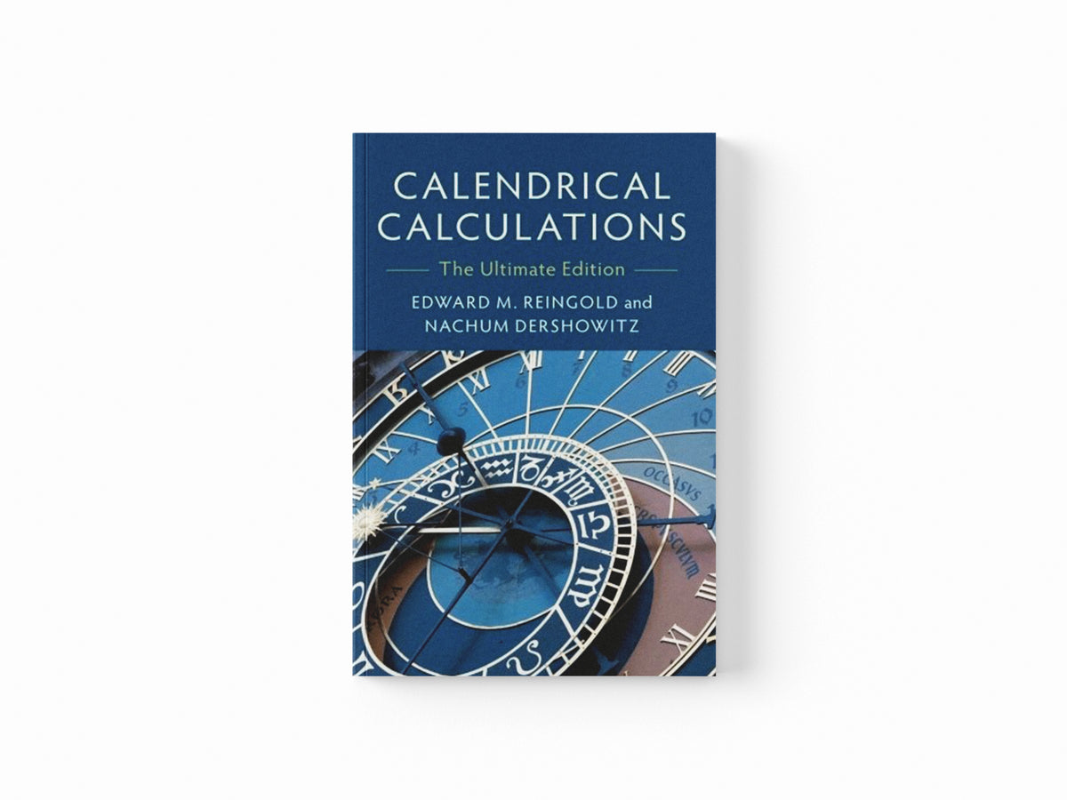 Calendrical Calculations by Reingold, Edward M.; Dershowitz, Nachum; 9781107683167