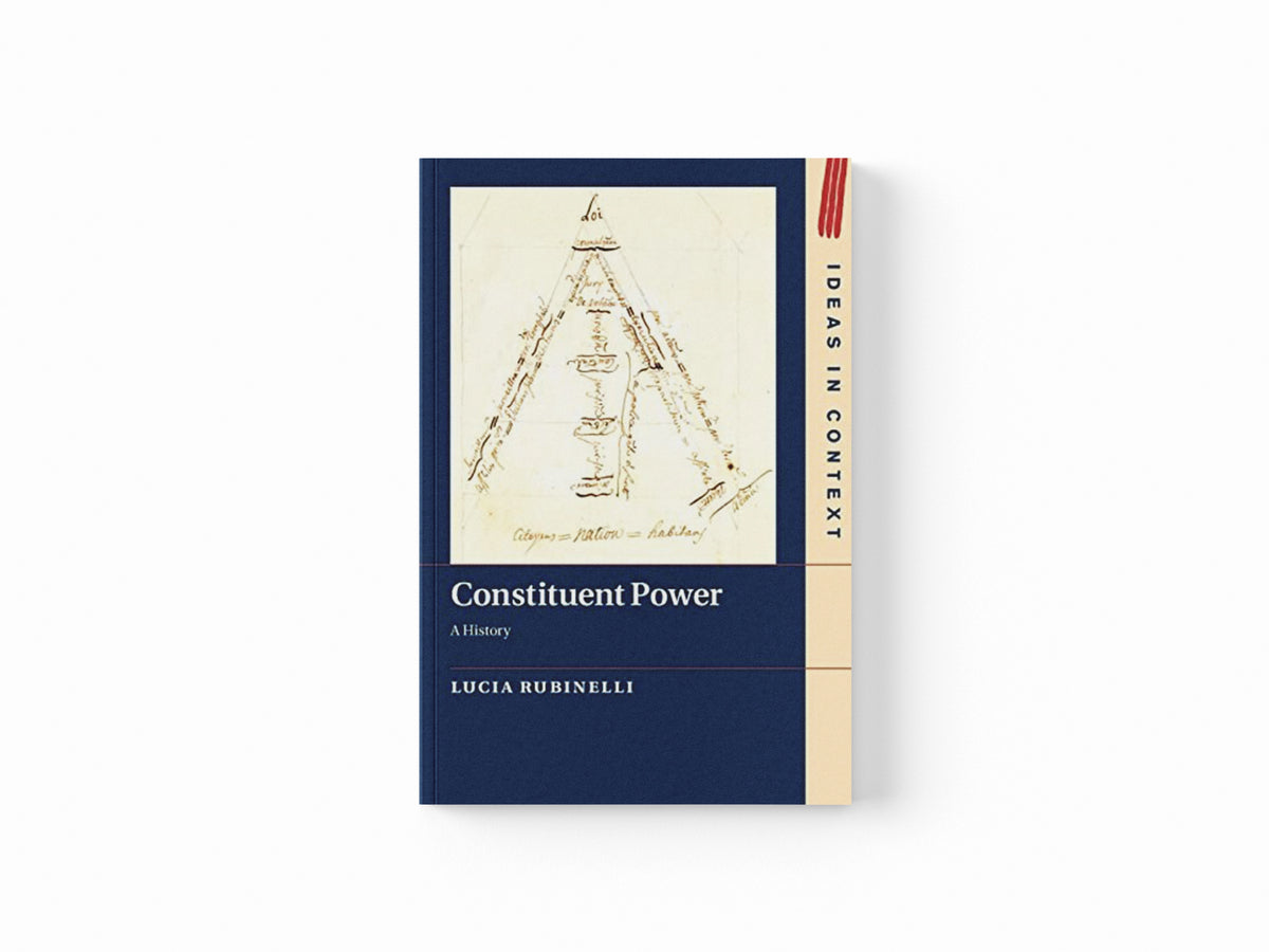 Constituent Power by Lucia  Rubinelli; 9781108707138