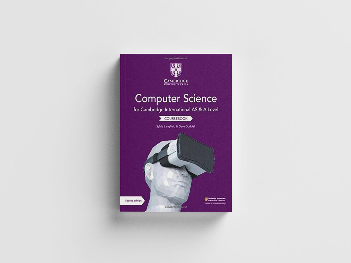 Cambridge International AS and A Level Computer Science Coursebook by Dave Duddell; Sylvia Langfield; 9781108733755