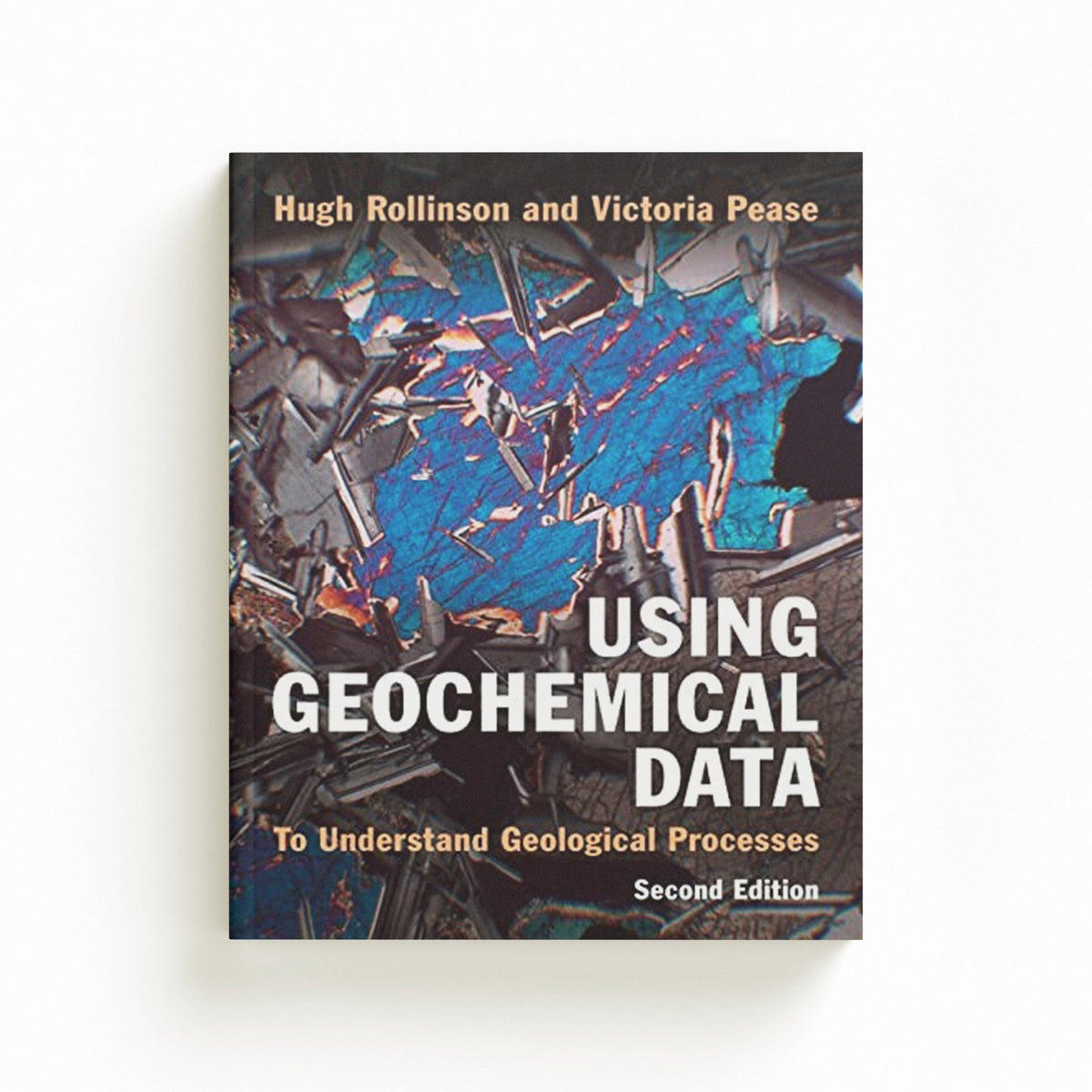 Using Geochemical Data by Hugh  Rollinson; Victoria  Pease; 9781108745840