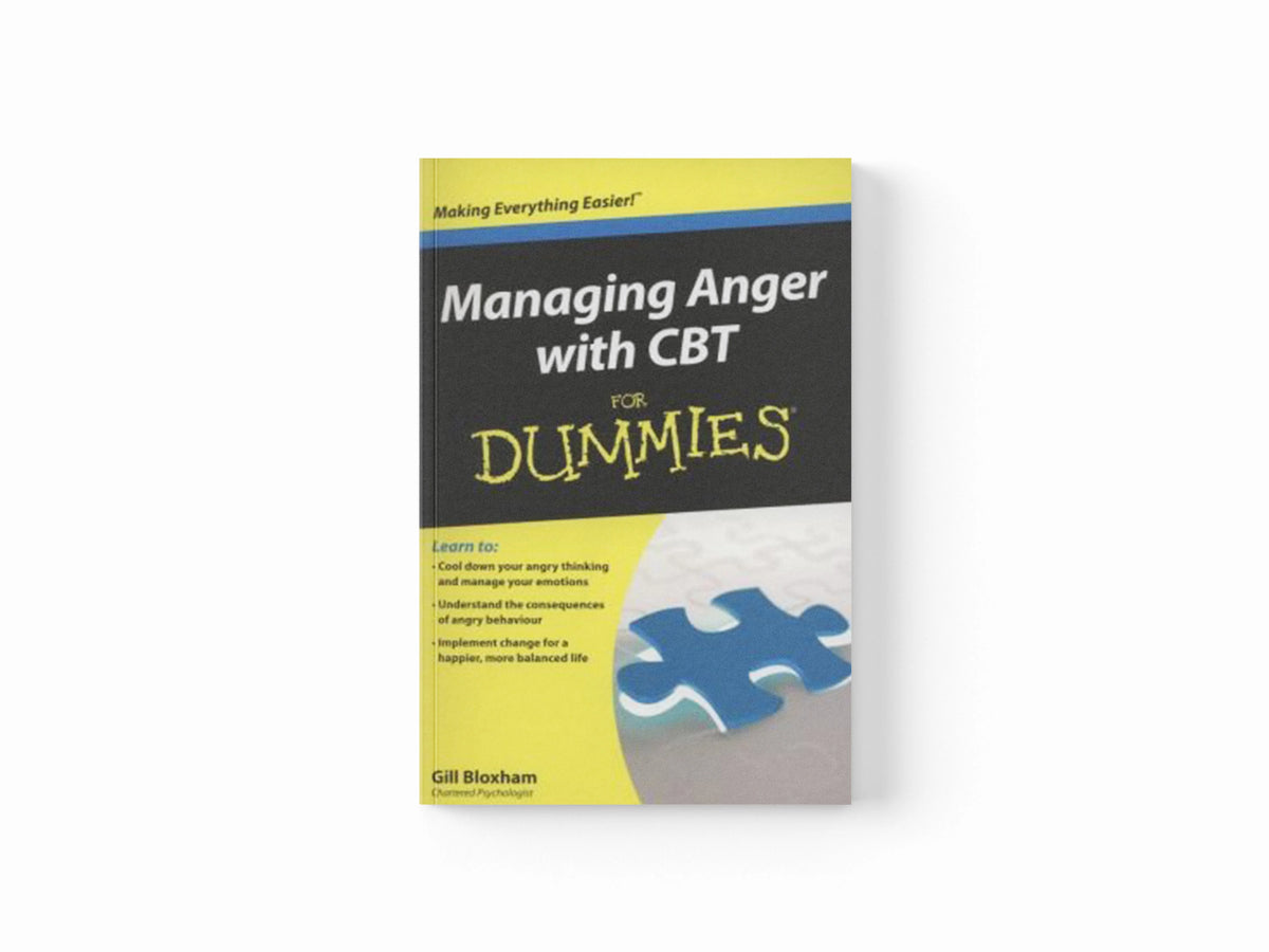 Managing Anger with CBT For Dummies by Gill Bloxham; 9781118318553