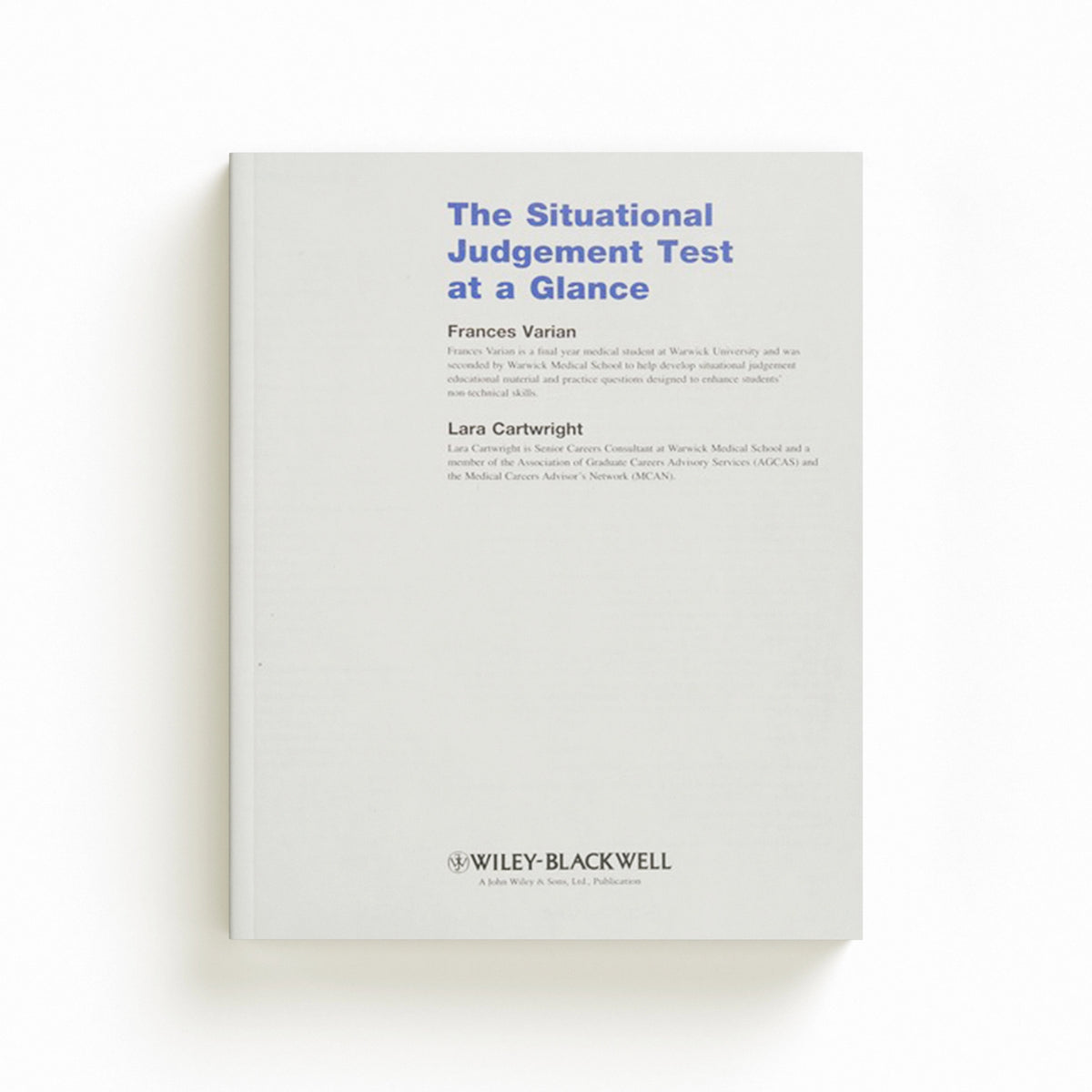 The Situational Judgement Test at a Glance by Frances  Varian; Lara  Cartwright; 9781118490983