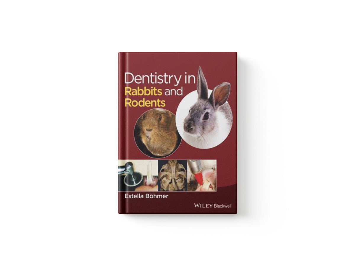 Dentistry in Rabbits and Rodents by Estella  Bohmer; 9781118802540