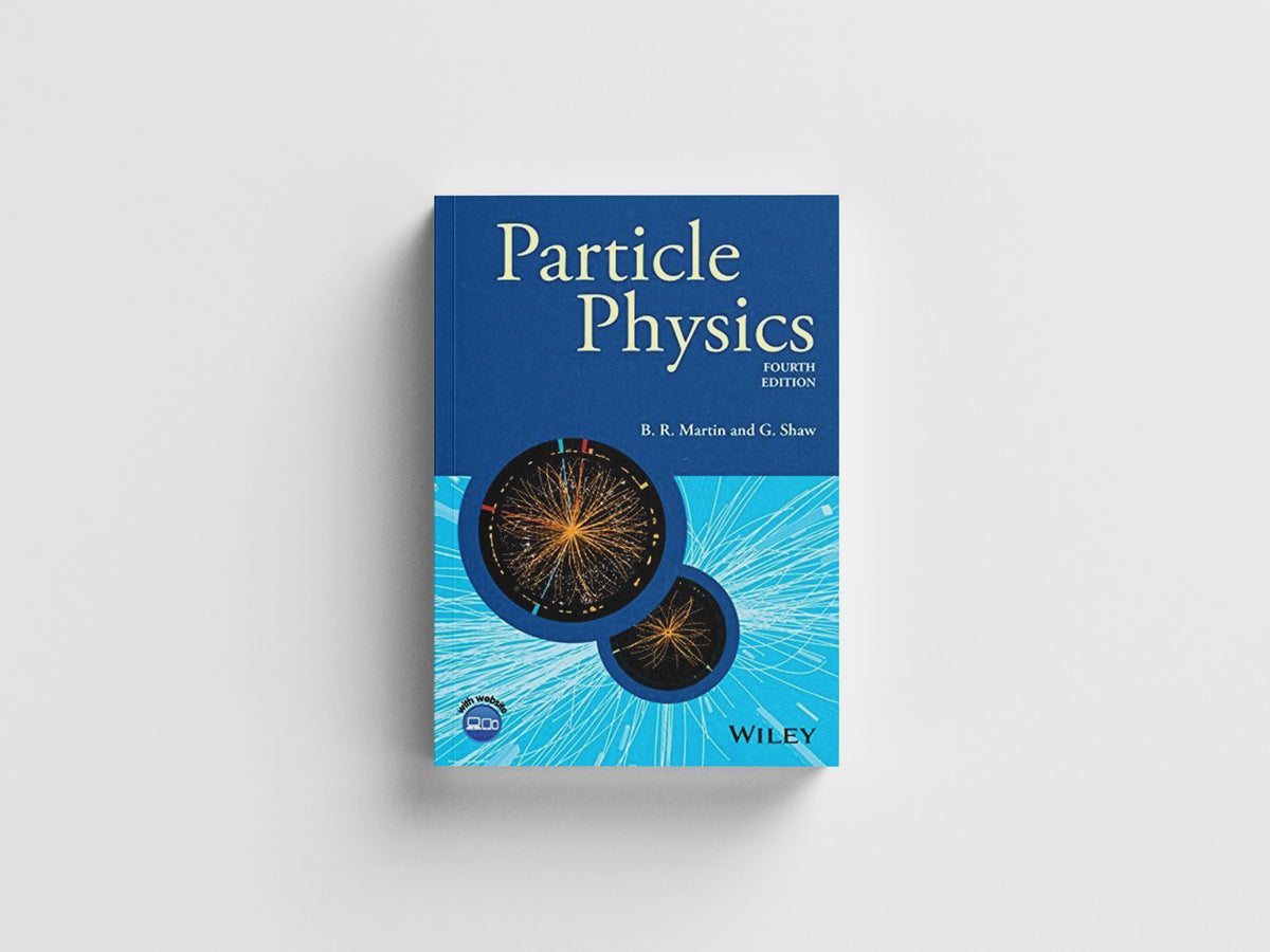 Particle Physics by Brian R.  Martin; Graham  Shaw; 9781118912164