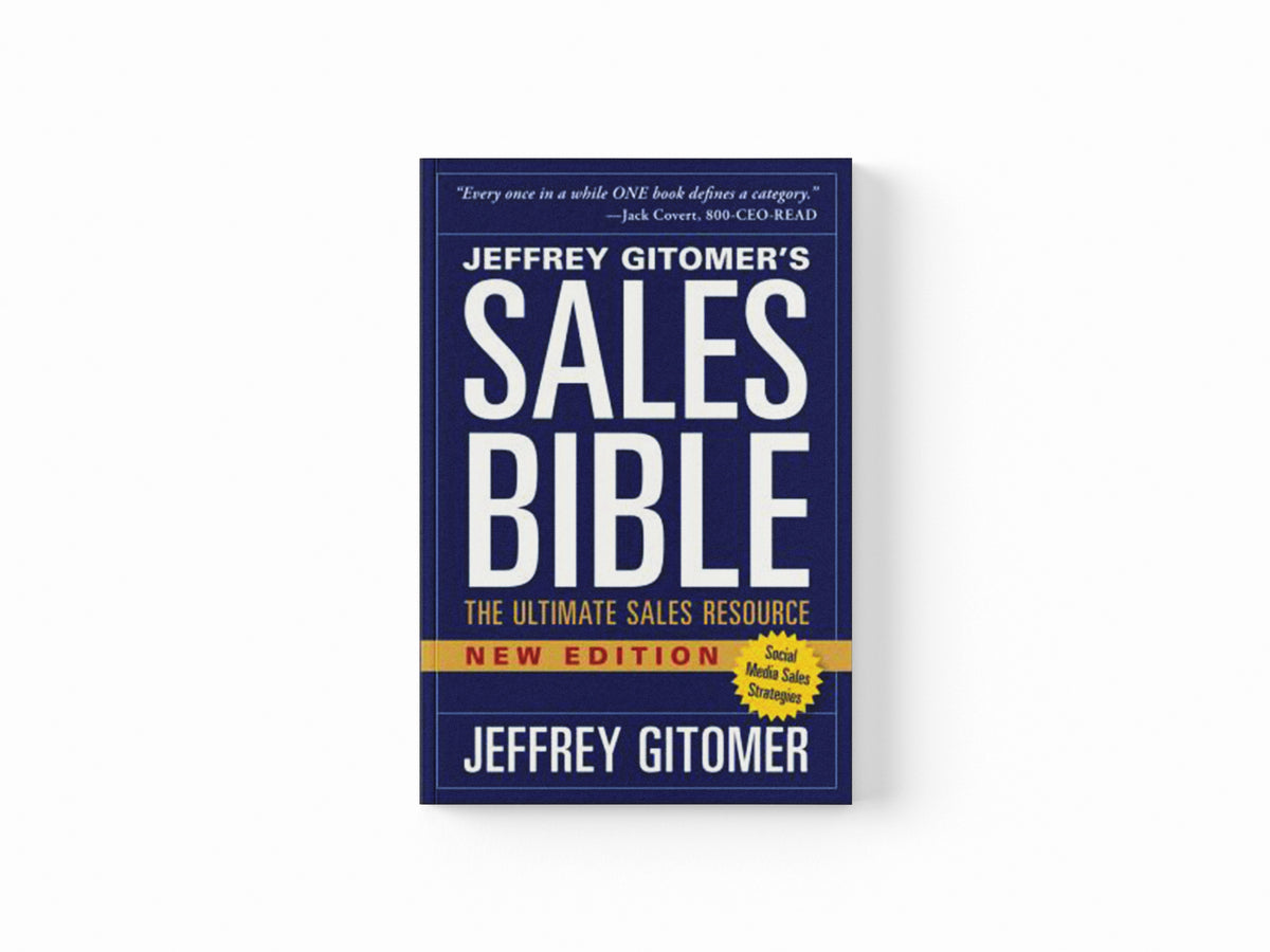 The Sales Bible, New Edition by Jeffrey Gitomer; 9781118985816