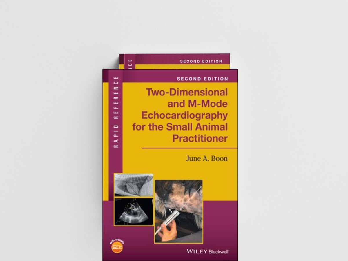 Two-Dimensional and M-Mode Echocardiography for the Small Animal Practitioner by June A.  Boon; 9781119028536