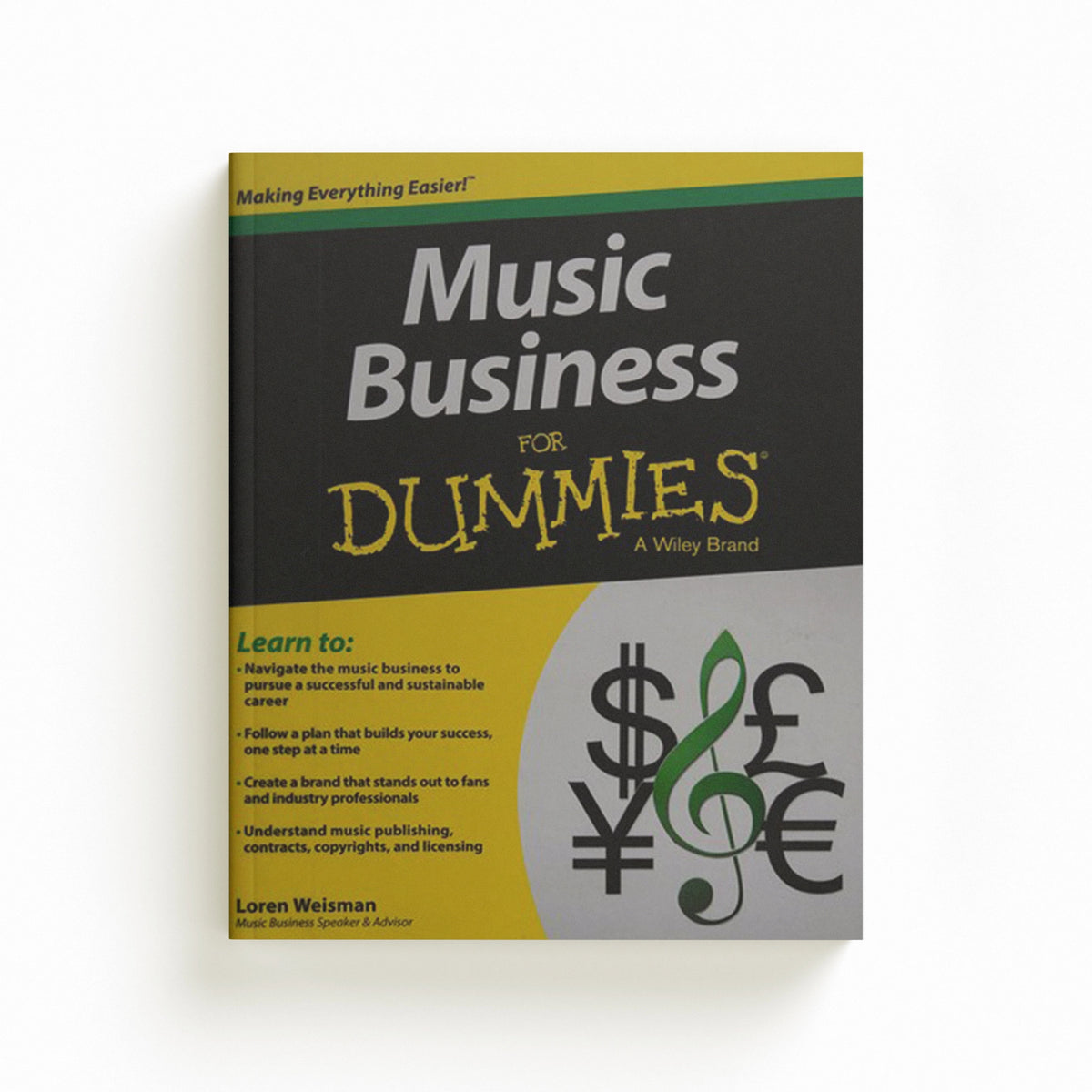 Music Business For Dummies by Loren Weisman; 9781119049654