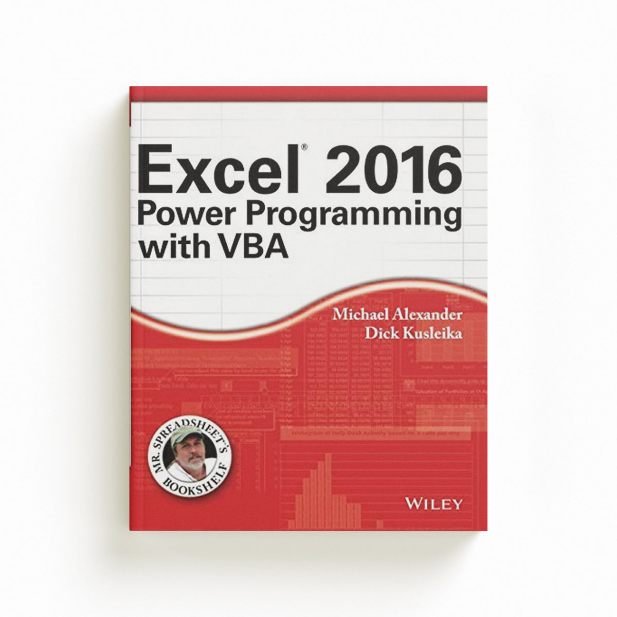 Excel 2016 Power Programming with VBA by Michael  Alexander; Richard Kusleika; 9781119067726