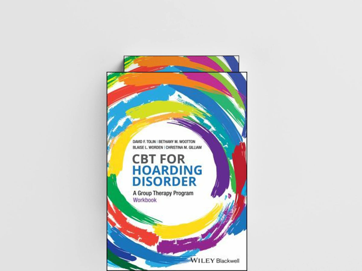 CBT for Hoarding Disorder by Bethany M. Wootton; David F. Tolin; Christina M. Gilliam; Blaise L. Worden; 9781119159247