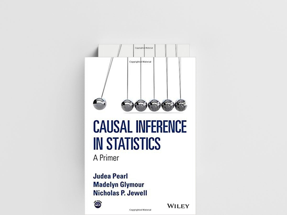 Causal Inference in Statistics by Judea  Pearl; Nicholas P.  Jewell; Madelyn  Glymour; 9781119186847