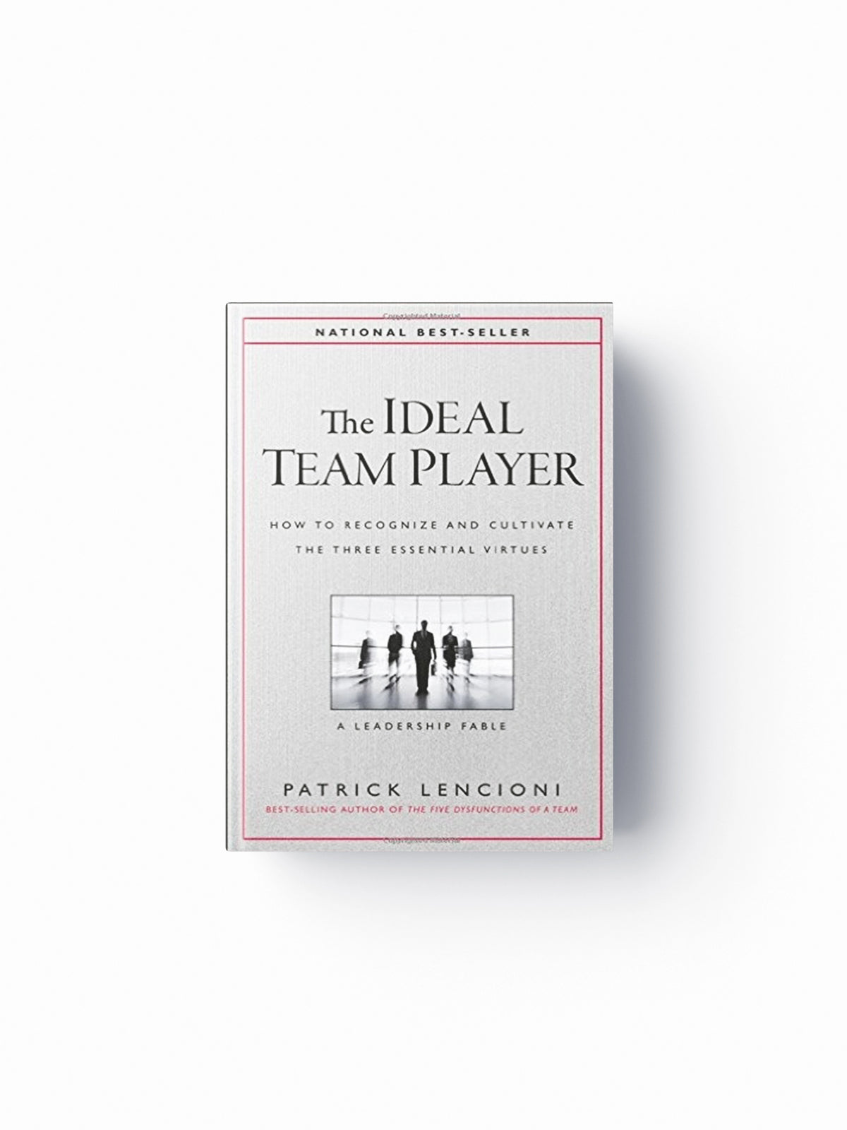 The Ideal Team Player by Patrick M.  Lencioni; 9781119209591