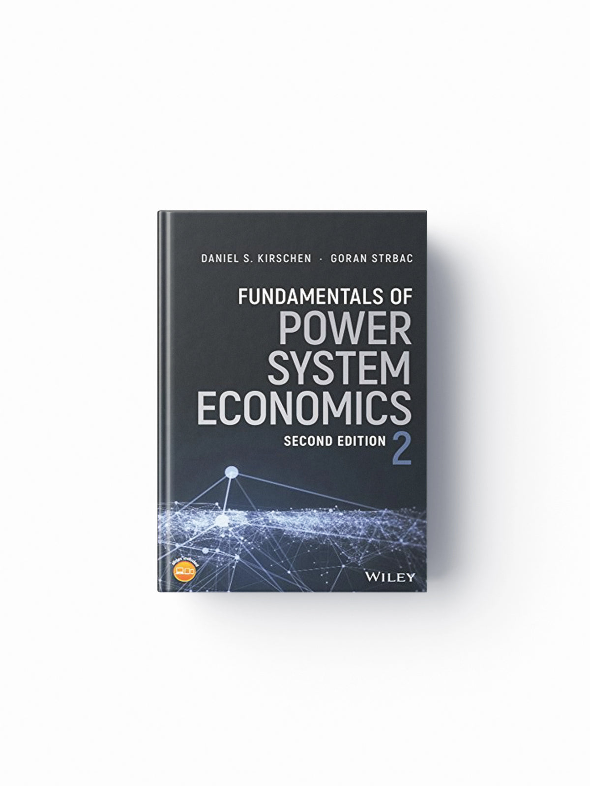 Fundamentals of Power System Economics by Daniel S.  Kirschen; Goran  Strbac; 9781119213246