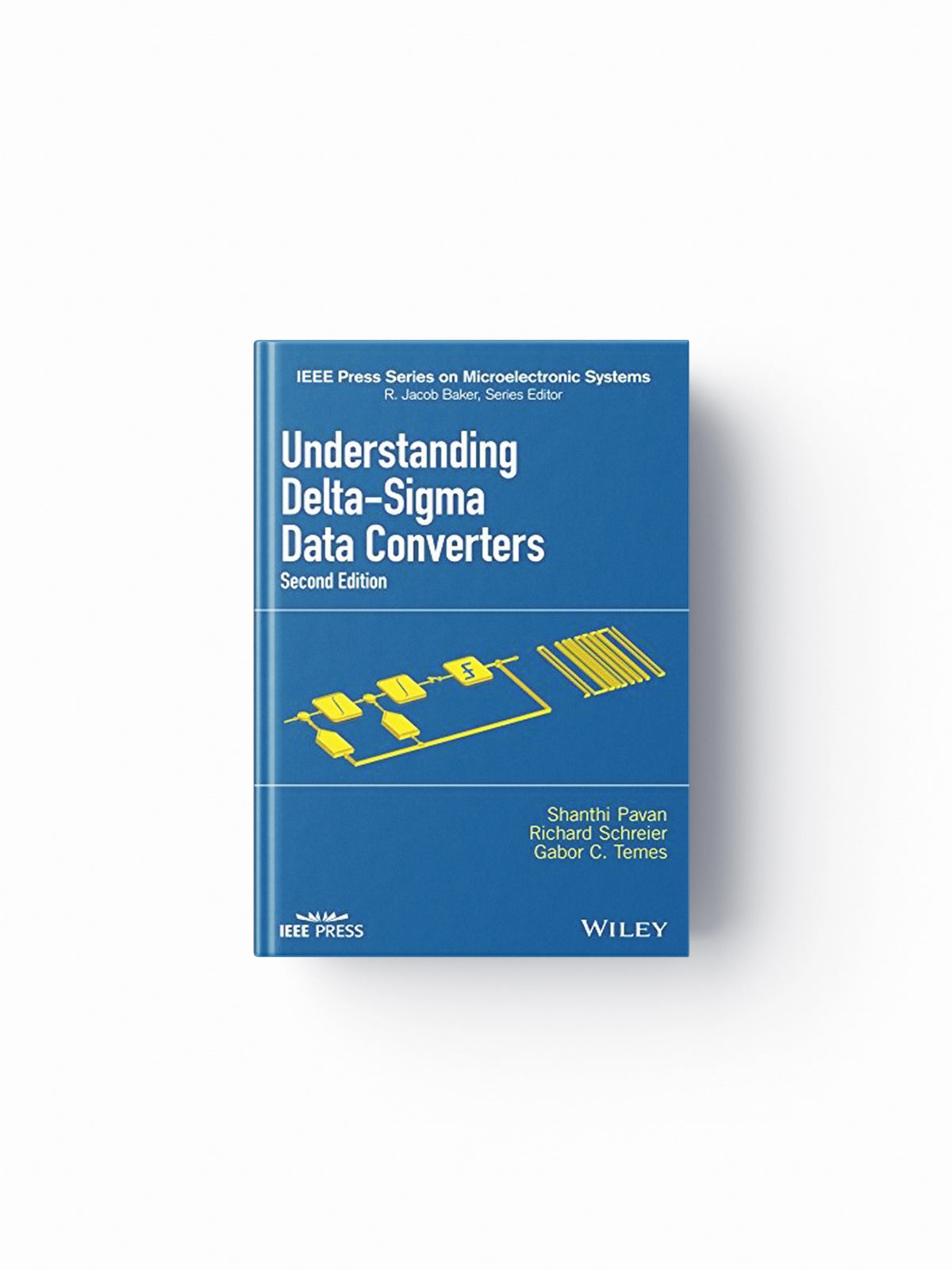Understanding Delta-Sigma Data Converters by Gabor C.  Temes; Shanthi Pavan; Richard  Schreier; 9781119258278