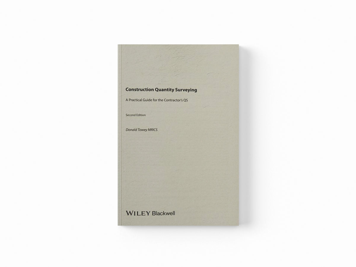 Construction Quantity Surveying by Donald  Towey; 9781119312901