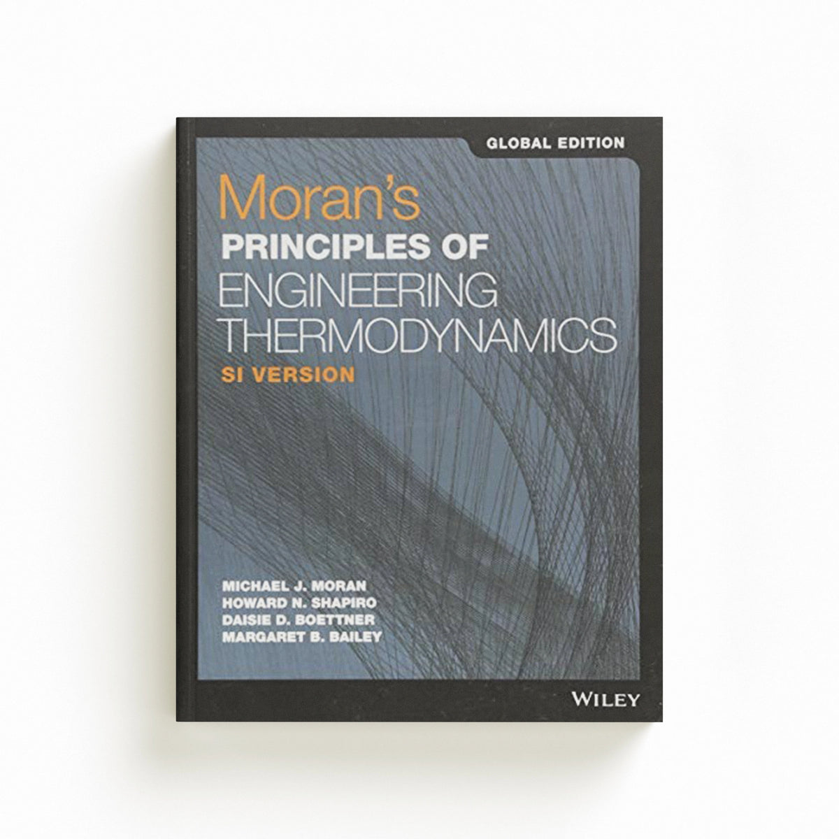 Moran's Principles of Engineering Thermodynamics, SI Version, Global Edition by Daisie D.  Boettner; Michael J.  Moran; Margaret B.  Bailey; Howard N.  Shapiro; 9781119454069