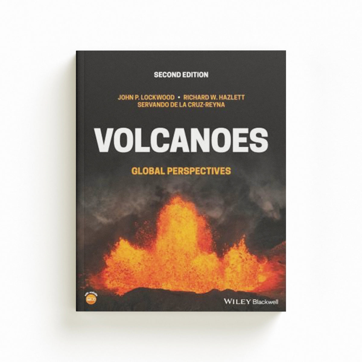 Volcanoes by John P. Lockwood; Servando de la Cruz-Reyna; Richard W. Hazlett; 9781119478850