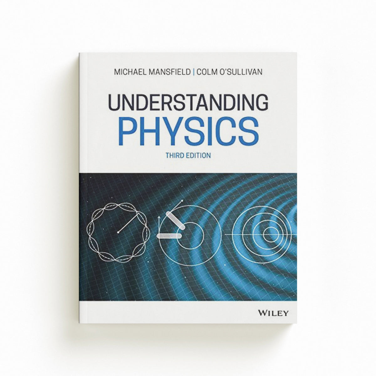 Understanding Physics by Colm  O'Sullivan; Michael M. Mansfield; 9781119519508