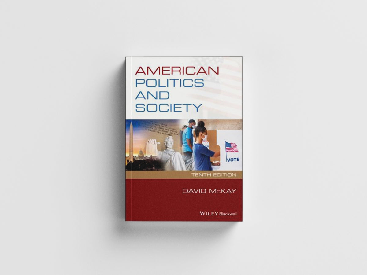 American Politics and Society by David  McKay; 9781119578369