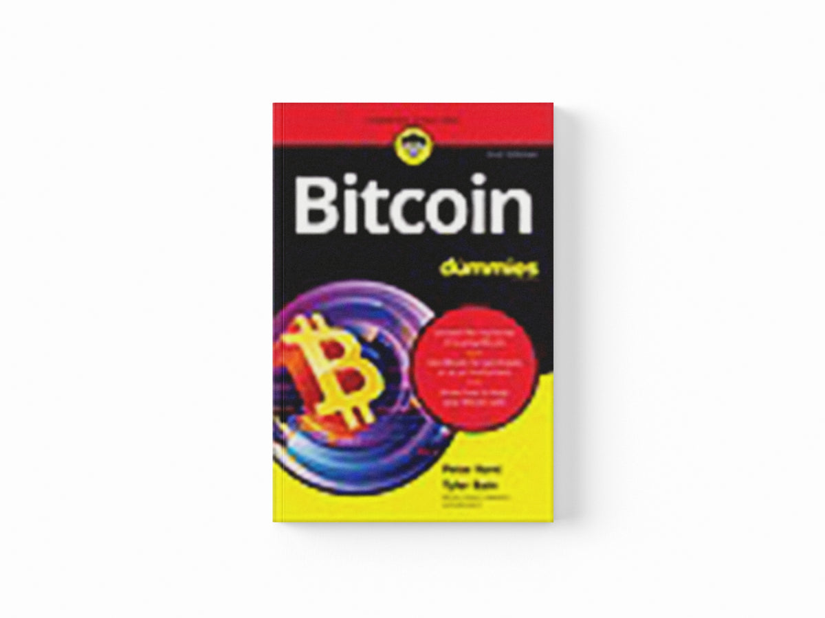 Bitcoin For Dummies by Peter Kent; Tyler Bain; 9781119602132