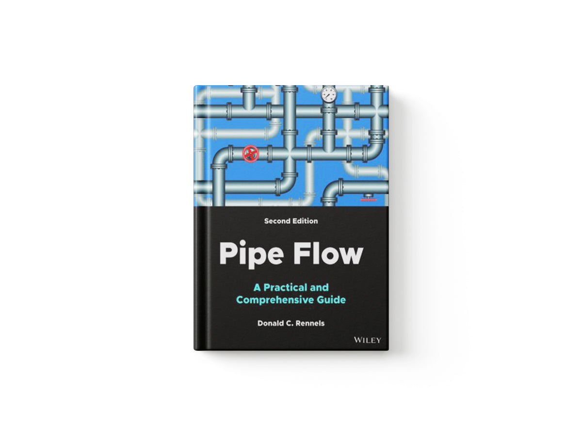 Pipe Flow by Donald C.  Rennels; 9781119756439