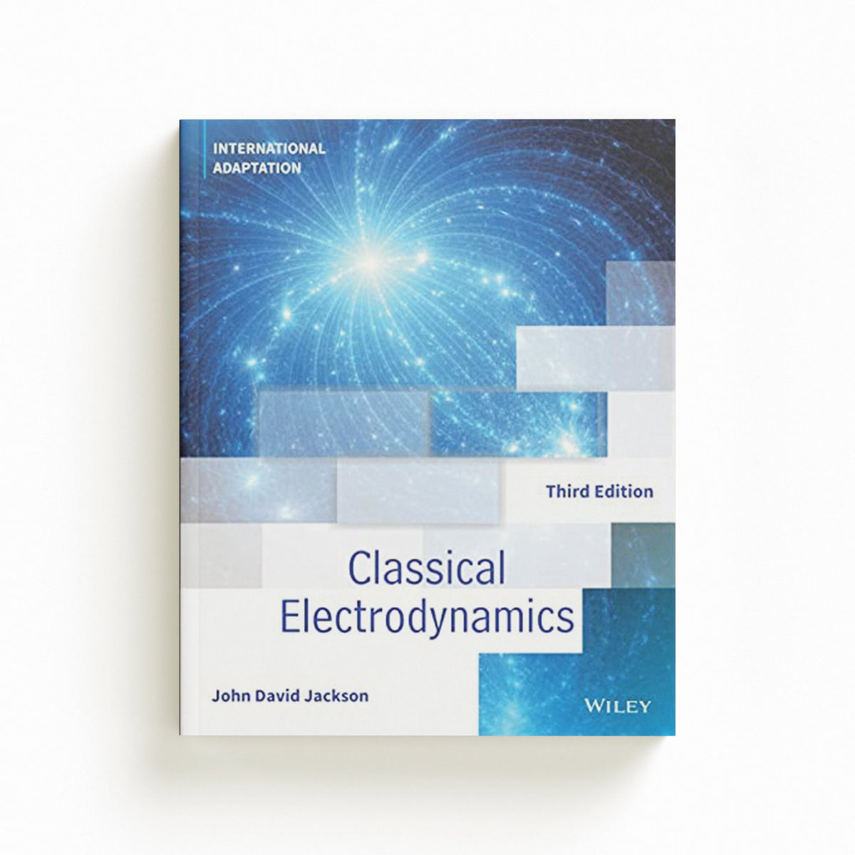 Classical Electrodynamics, International Adaptation by John David  Jackson; 9781119770763