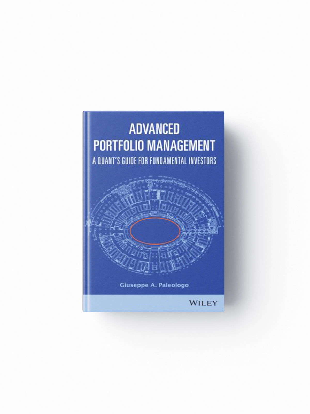 Advanced Portfolio Management by Giuseppe A. Paleologo; 9781119789796