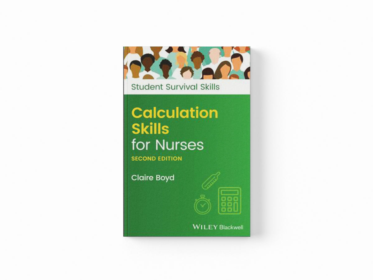Calculation Skills for Nurses by Claire  Boyd; 9781119808121