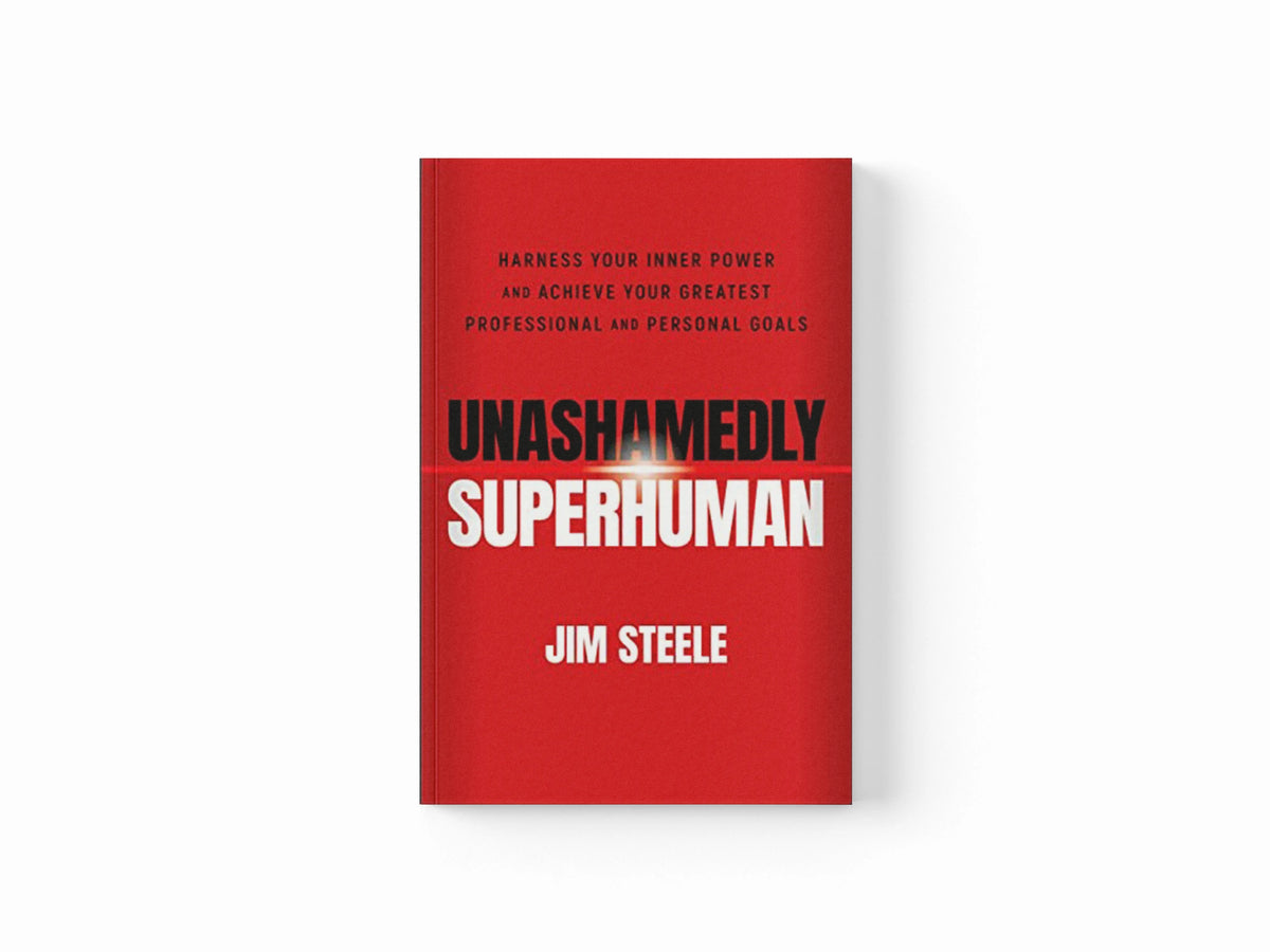 Unashamedly Superhuman by Jim Steele; 9781119828518