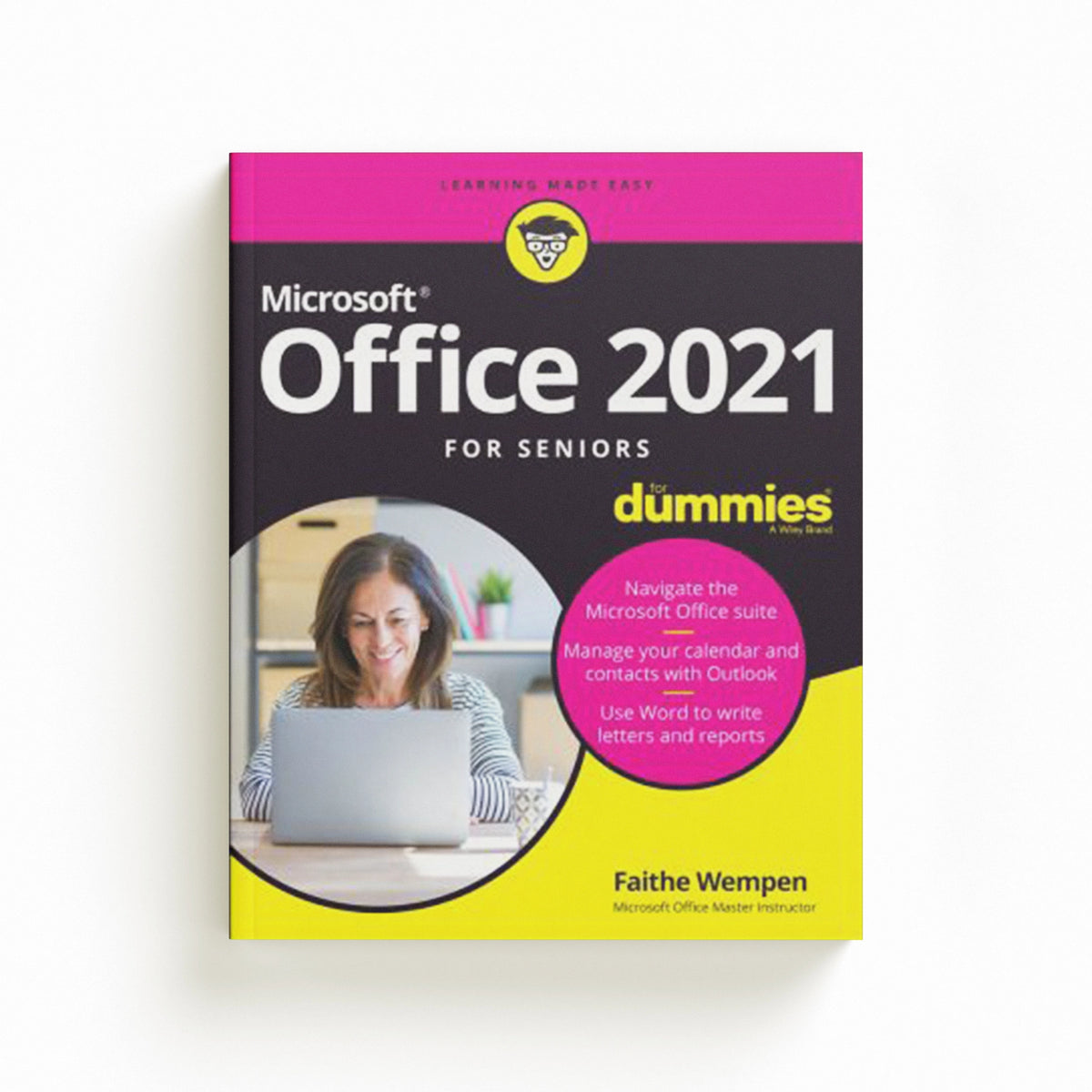 Office For Seniors For Dummies by Faithe (Computer Support Technician and Trainer) Wempen; 9781119844570