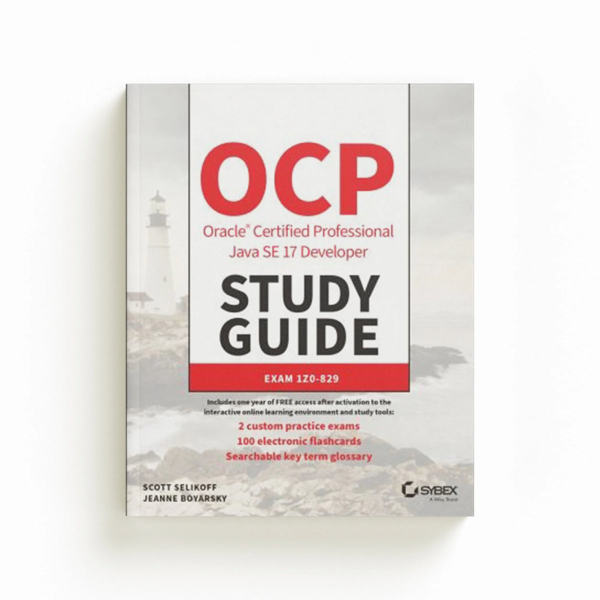 OCP Oracle Certified Professional Java SE 17 Developer Study Guide by Jeanne  Boyarsky; Scott  Selikoff; 9781119864585