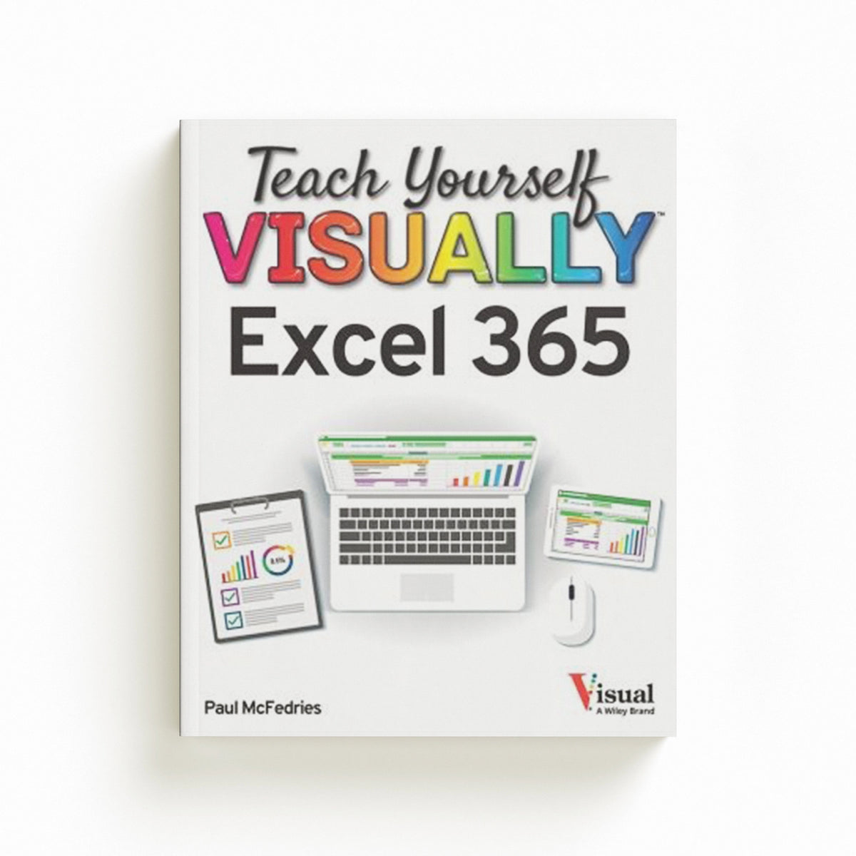 Teach Yourself VISUALLY Excel 365 by Paul McFedries; 9781119933625