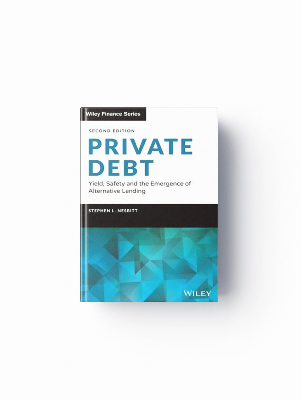 Private Debt by Stephen L. Nesbitt; 9781119944393