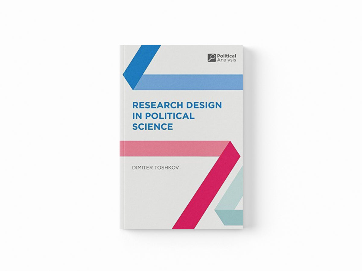 Research Design in Political Science by Dimiter  Toshkov; 9781137342829