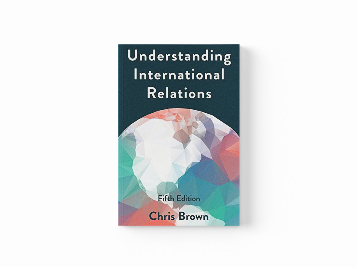 Understanding International Relations by Chris  Brown; 9781137611703