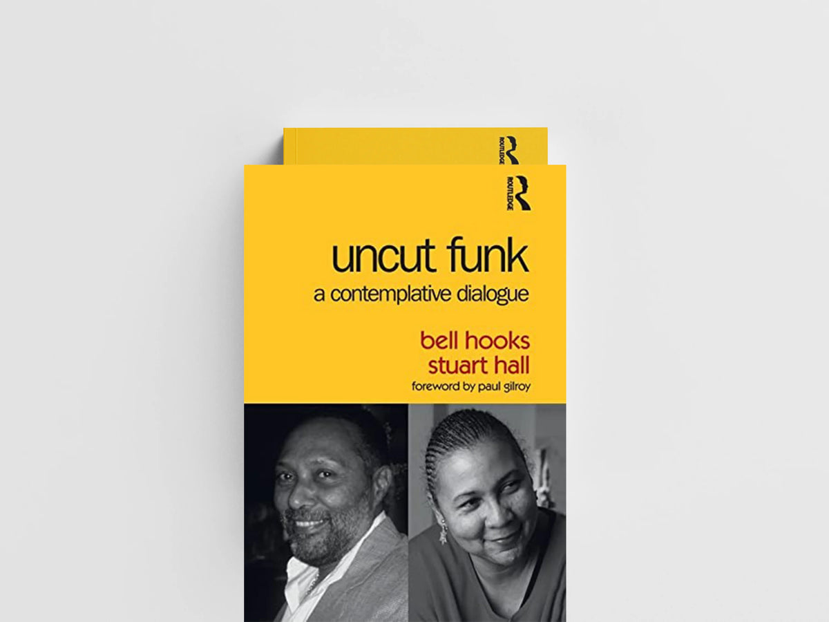 Uncut Funk by bell  hooks; Stuart Hall; 9781138102101