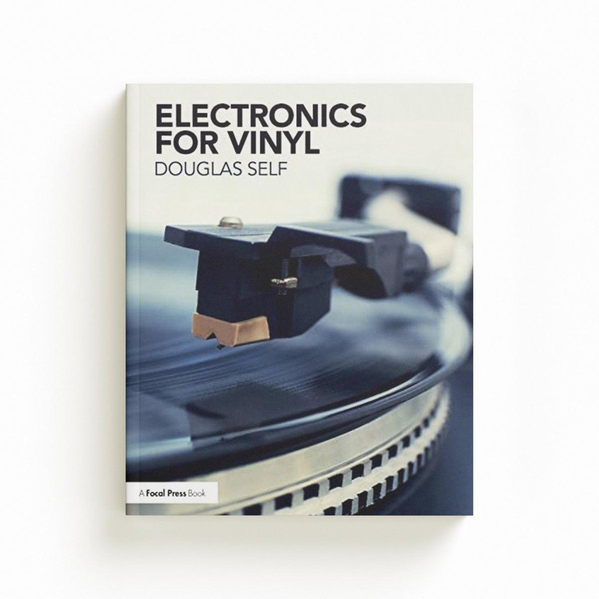Electronics for Vinyl by Douglas Self; 9781138705456